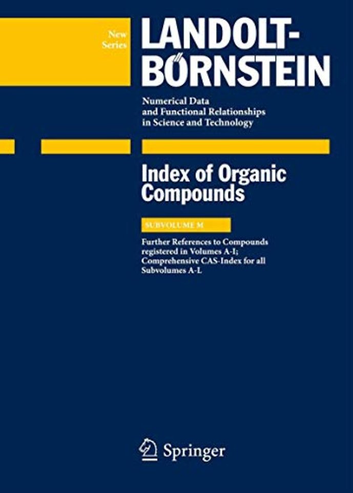 Index Compounds reg. in Volumes A-I; Comprehensive CAS-Index for all Subvolumes A-L