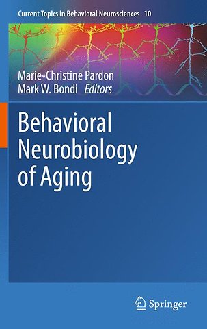 Behavioral Neurobiology of Aging