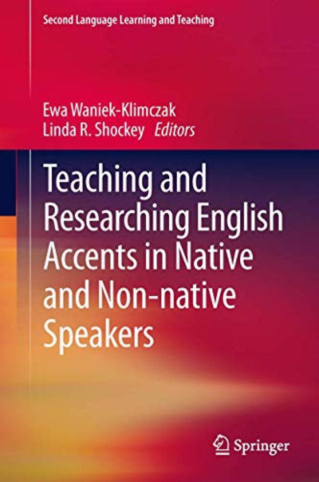 Teaching and Researching English Accents in Native and Non-native Speakers