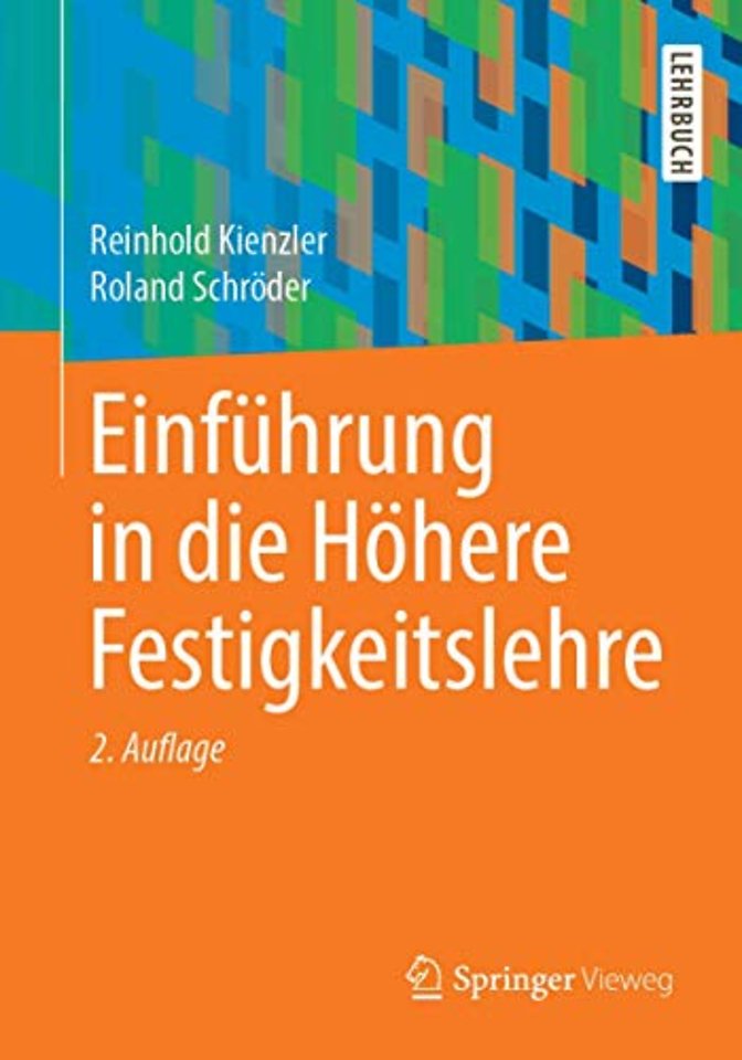 Einführung in die Höhere Festigkeitslehre