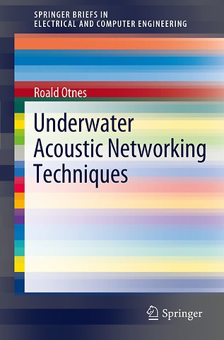 Underwater Acoustic Networking Techniques