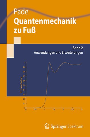Quantenmechanik zu Fuß 2