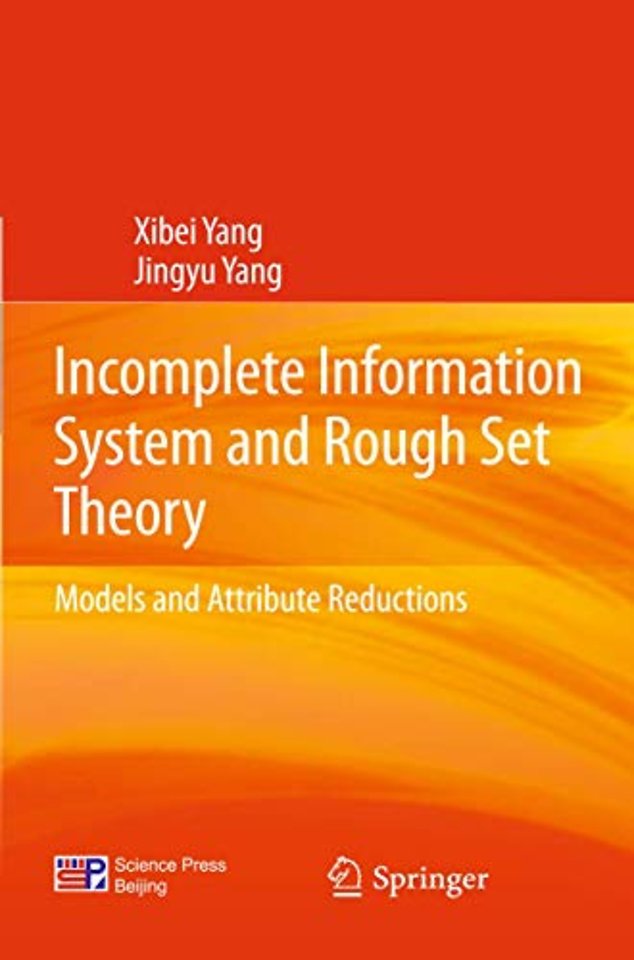 Incomplete Information System and Rough Set Theory