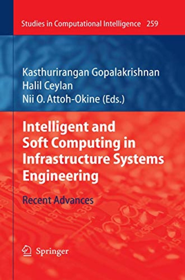 Intelligent and Soft Computing in Infrastructure Systems Engineering