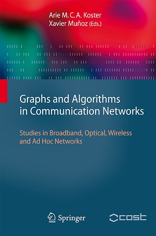 Graphs and Algorithms in Communication Networks
