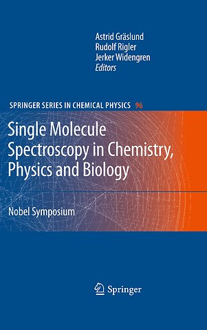 Single Molecule Spectroscopy in Chemistry, Physics and Biology