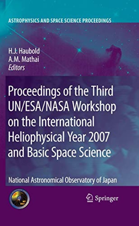 Proceedings of the Third UN/ESA/NASA Workshop on the International Heliophysical Year 2007 and Basic Space Science
