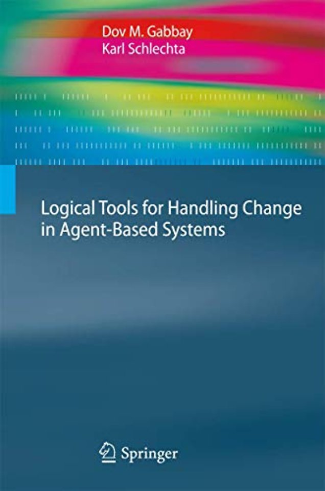 Logical Tools for Handling Change in Agent-Based Systems