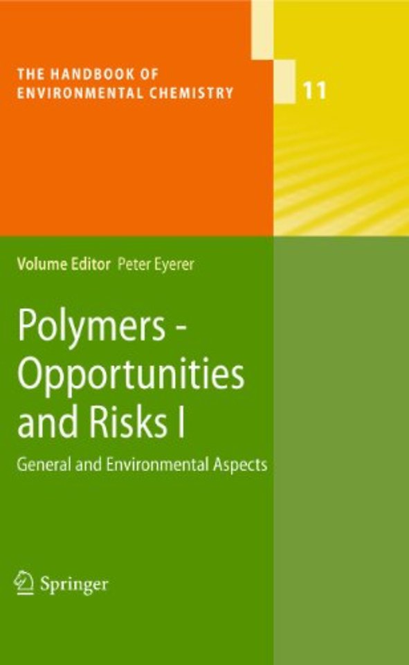 Polymers - Opportunities and Risks I