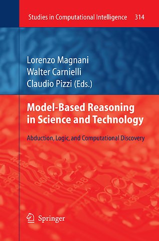 Model-Based Reasoning in Science and Technology