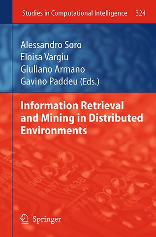 Information Retrieval and Mining in Distributed Environments
