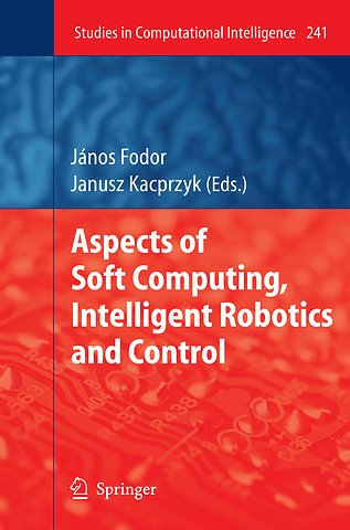 Aspects of Soft Computing, Intelligent Robotics and Control