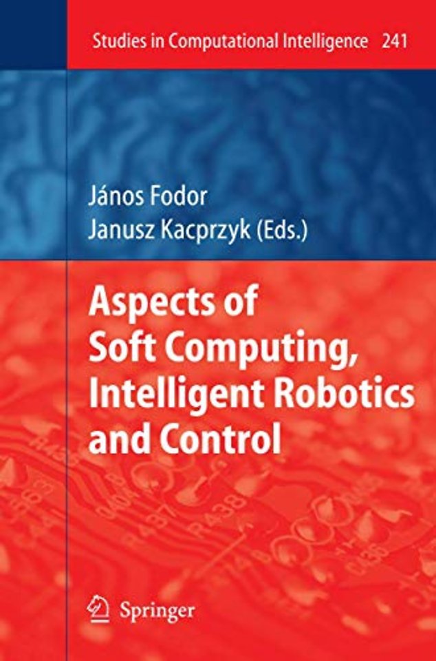 Aspects of Soft Computing, Intelligent Robotics and Control
