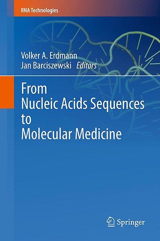 From Nucleic Acids Sequences to Molecular Medicine