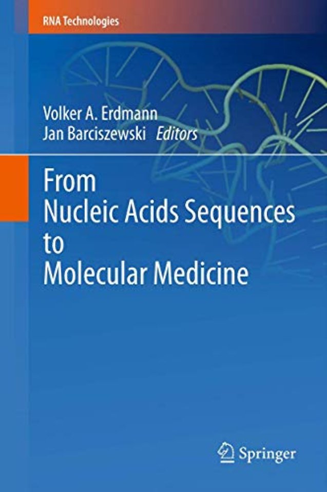 From Nucleic Acids Sequences to Molecular Medicine