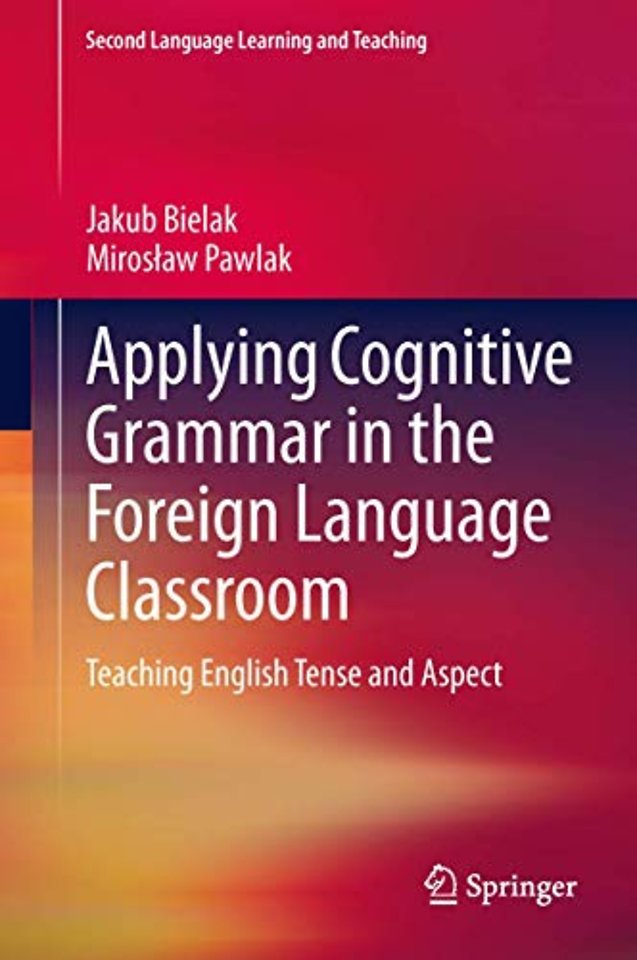 Applying Cognitive Grammar in the Foreign Language Classroom