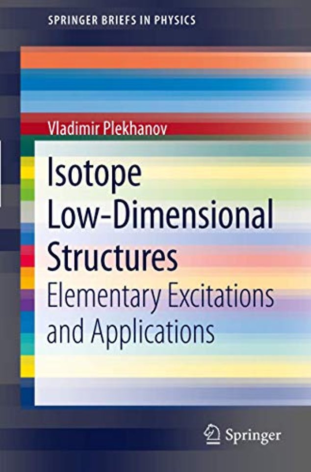 Isotope Low-Dimensional Structures