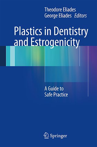 Plastics in Dentistry and Estrogenicity
