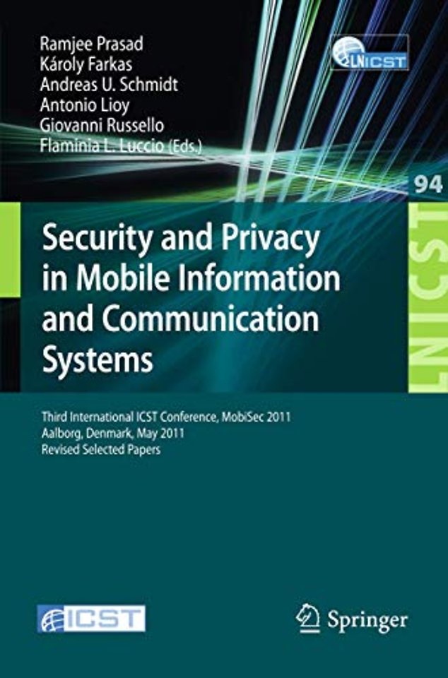Security and Privacy in Mobile Information and Communication Systems
