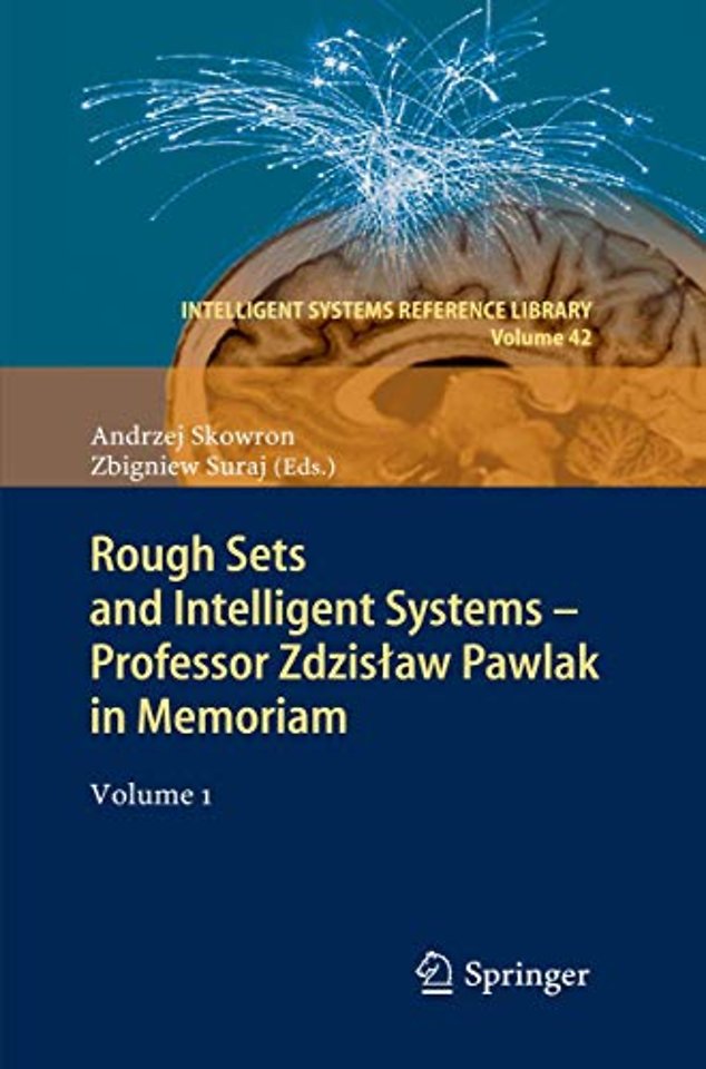 Rough Sets and Intelligent Systems - Professor Zdzisław Pawlak in Memoriam