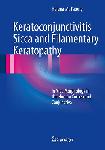 Keratoconjunctivitis Sicca and Filamentary Keratopathy