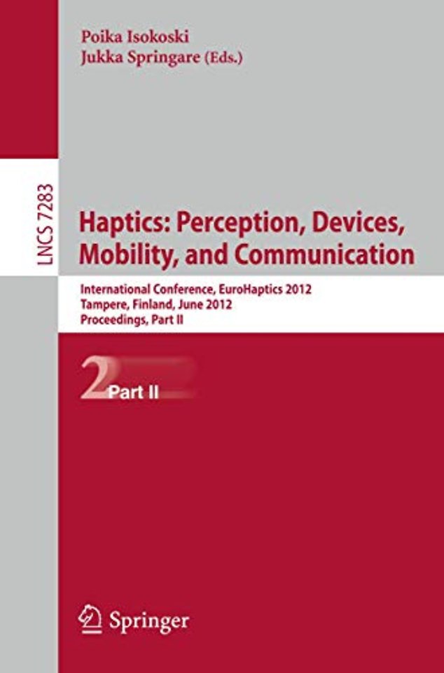 Haptics: Perception, Devices, Mobility, and Communication