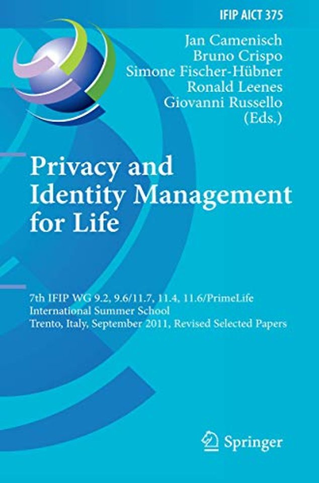 Privacy and Identity Management for Life
