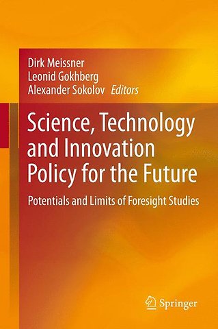 Science, Technology and Innovation Policy for the Future