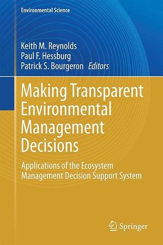 Making Transparent Environmental Management Decisions