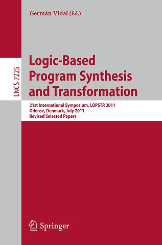 Logic-Based Program Synthesis and Transformation