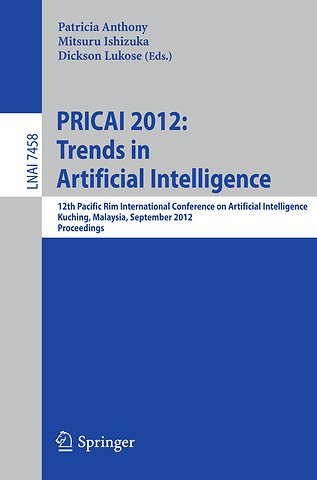 PRICAI 2012: Trends in Artificial Intelligence