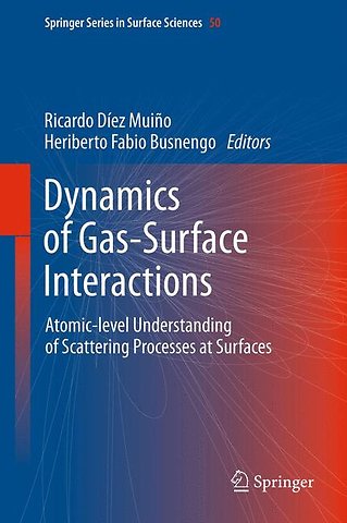 Dynamics of Gas-Surface Interactions