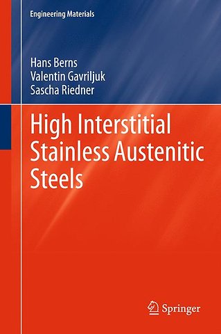 High Interstitial Stainless Austenitic Steels