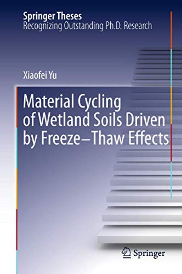 Material Cycling of Wetland Soils Driven by Freeze-Thaw Effects