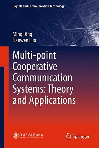 Multi-point Cooperative Communication Systems: Theory and Applications