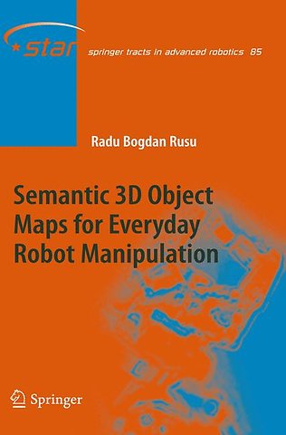 Semantic 3D Object Maps for Everyday Robot Manipulation