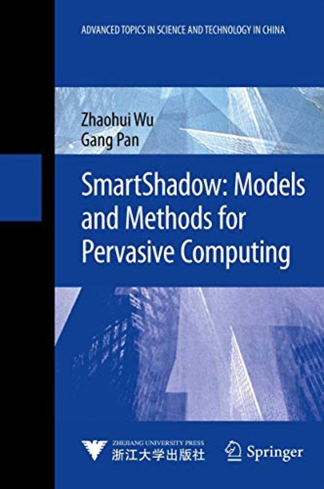 SmartShadow: Models and Methods for Pervasive Computing