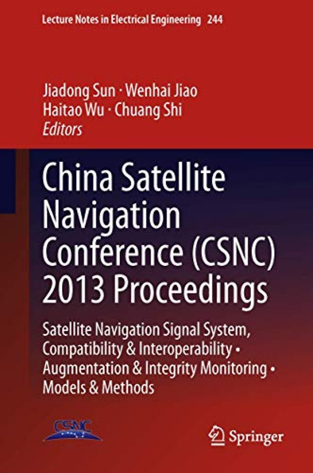 China Satellite Navigation Conference (CSNC) 2013 Proceedings