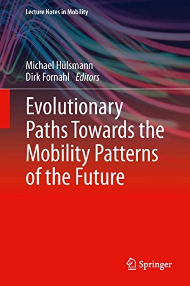 Evolutionary Paths Towards the Mobility Patterns of the Future