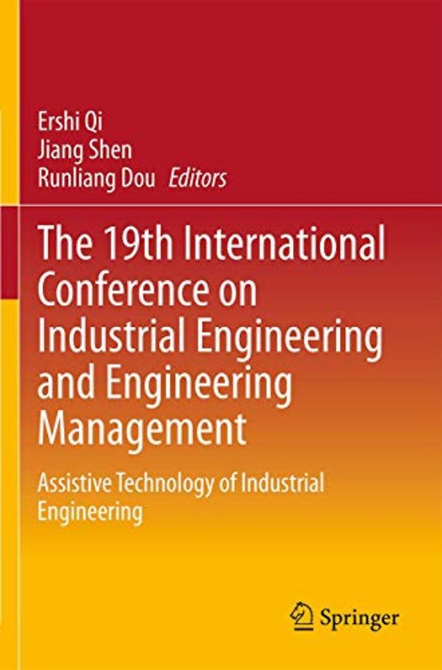 The 19th International Conference on Industrial Engineering and Engineering Management