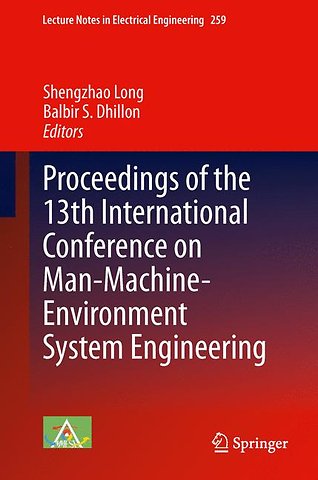 Proceedings of the 13th International Conference on Man-Machine-Environment System Engineering