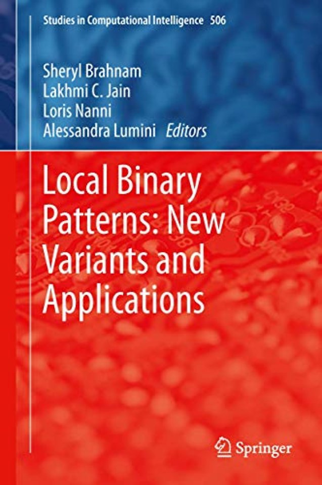 Local Binary Patterns: New Variants and Applications