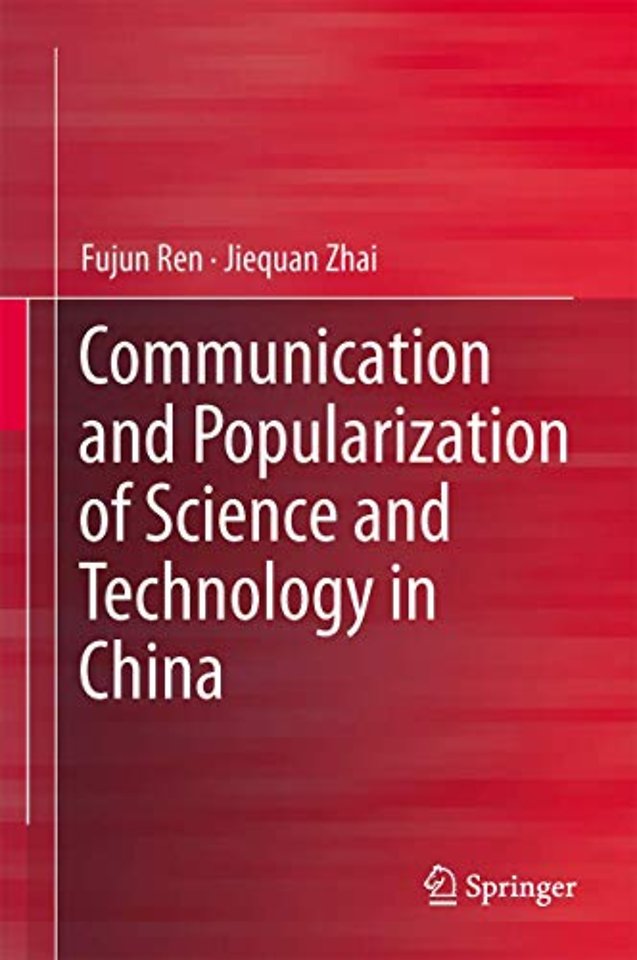 Communication and Popularization of Science and Technology in China