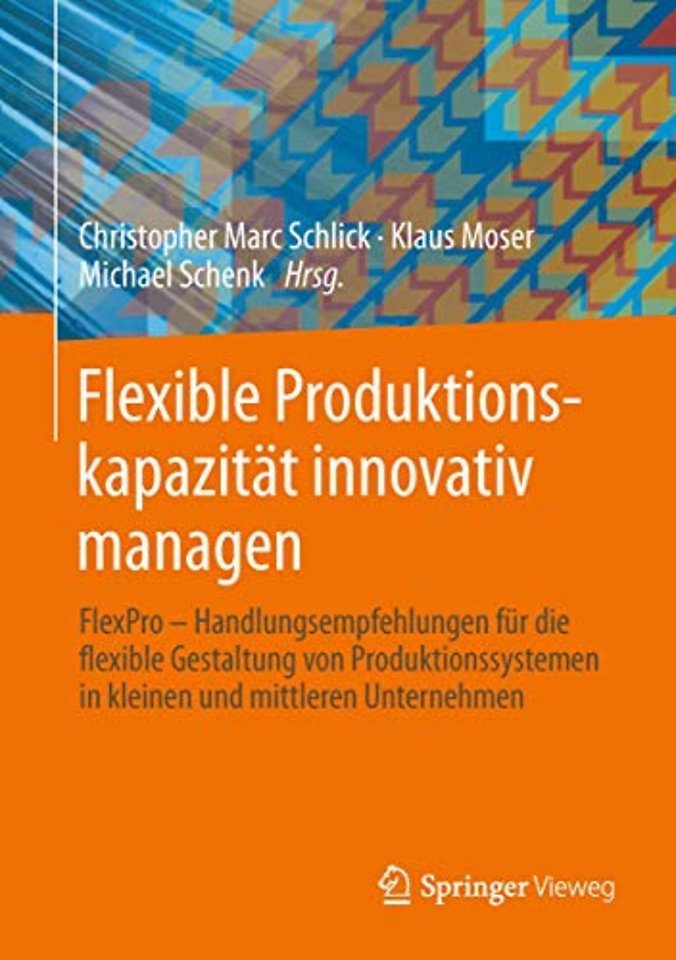 Flexible Produktionskapazität innovativ managen