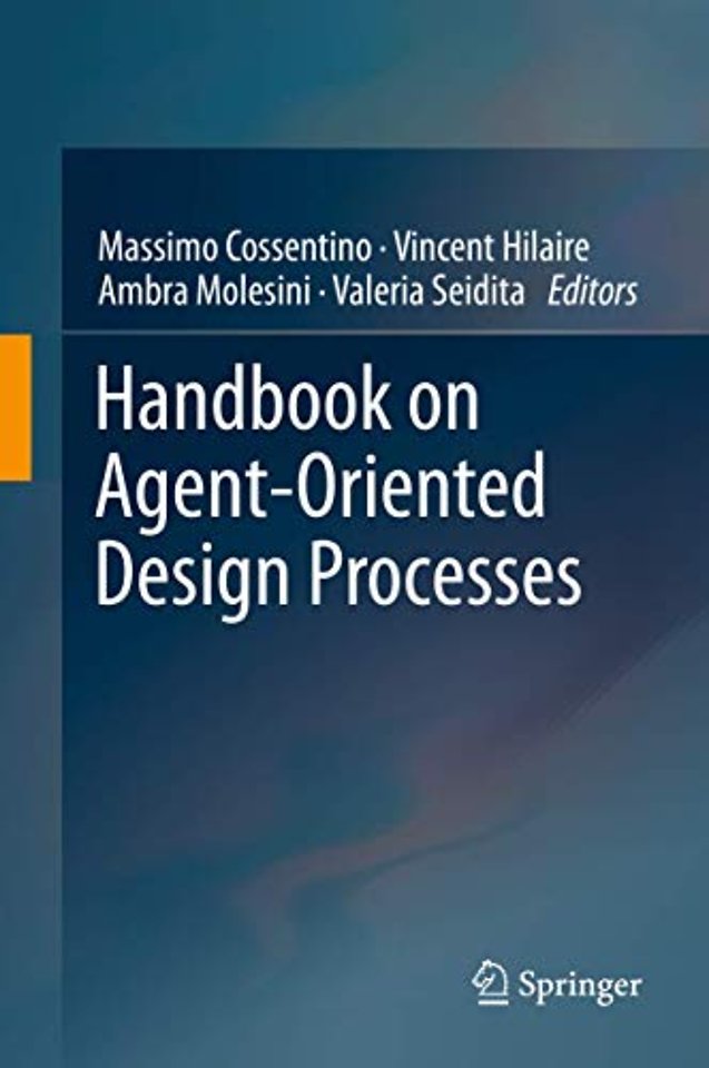 Handbook on Agent-Oriented Design Processes