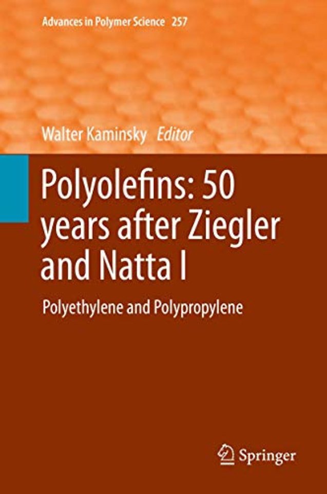 Polyolefins: 50 years after Ziegler and Natta I