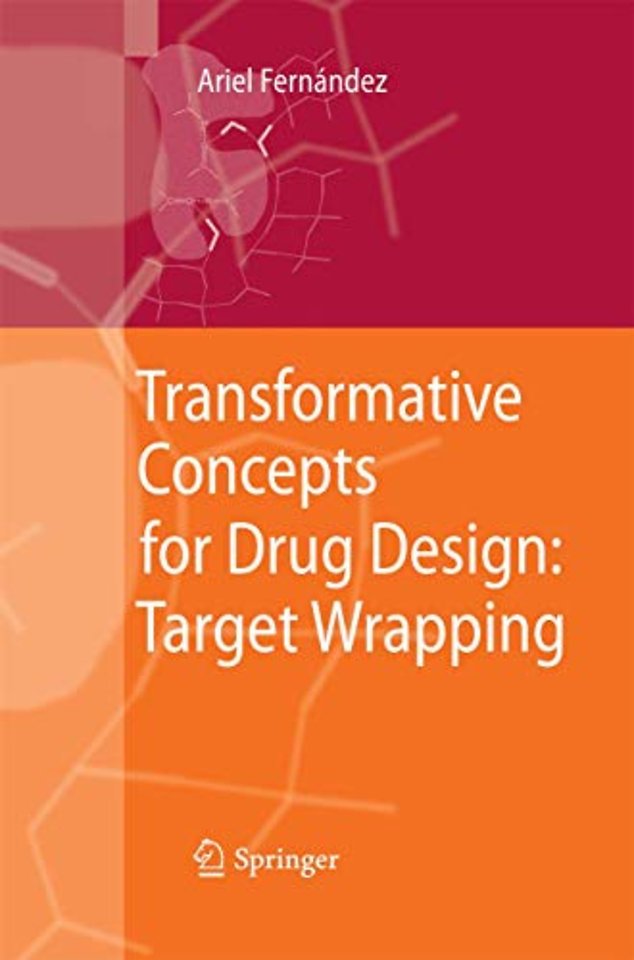 Transformative Concepts for Drug Design: Target Wrapping