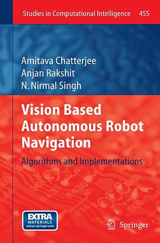 Vision Based Autonomous Robot Navigation