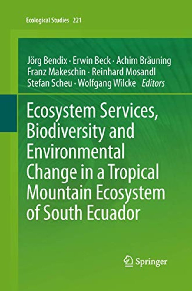 Ecosystem Services, Biodiversity and Environmental Change in a Tropical Mountain Ecosystem of South Ecuador