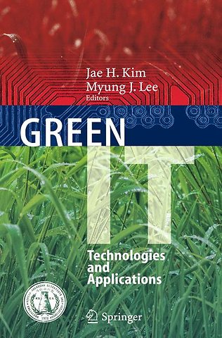 Green IT: Technologies and Applications